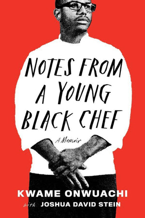 Book Cover: Notes from a Young Black Chef: A Memoir (Paperback)