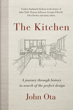Book Cover: The Kitchen: A Journey Through History in Search of the Perfect Design