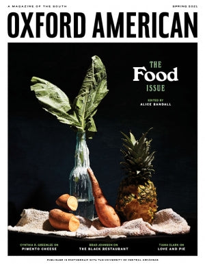 Book Cover: Oxford American Spring 2021: The Food Issue
