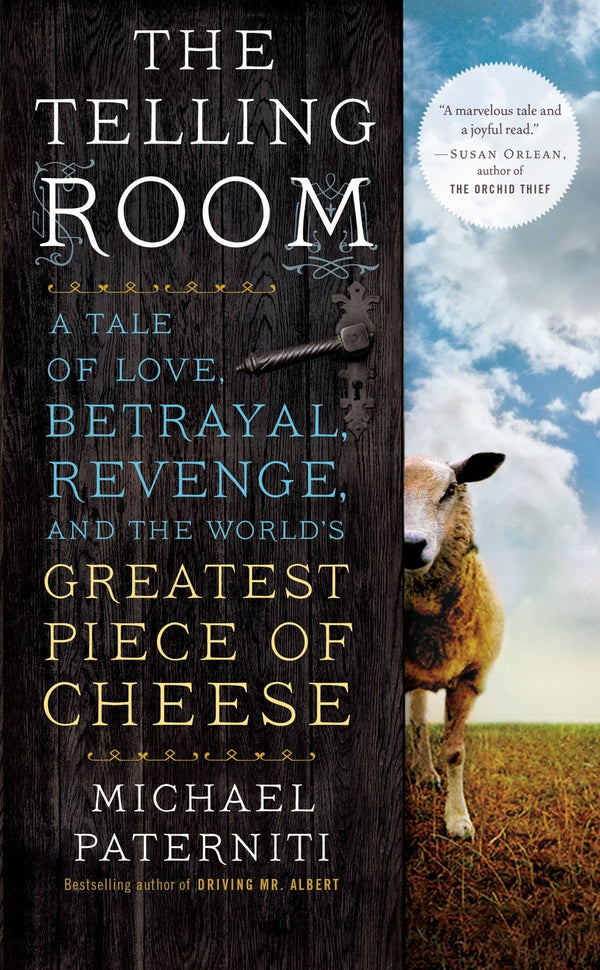 Book Cover: Telling Room: A Tale of Love, Betrayal, Revenge, and the World's Greatest Piece of Cheese (Paperback)