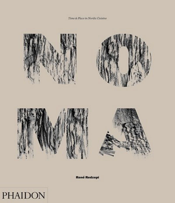 Noma: Time and Place in Nordic Cuisine – Kitchen Arts & Letters