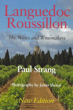 Book Cover: Languedoc Roussillon: The Wines and Winemakers