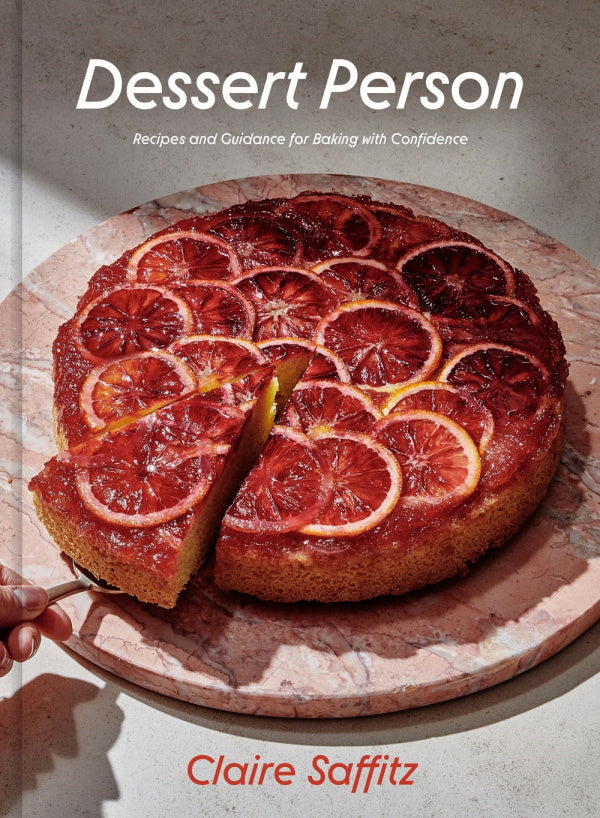 Book Cover: Dessert Person: Recipes and Guidance for Baking With Confidence