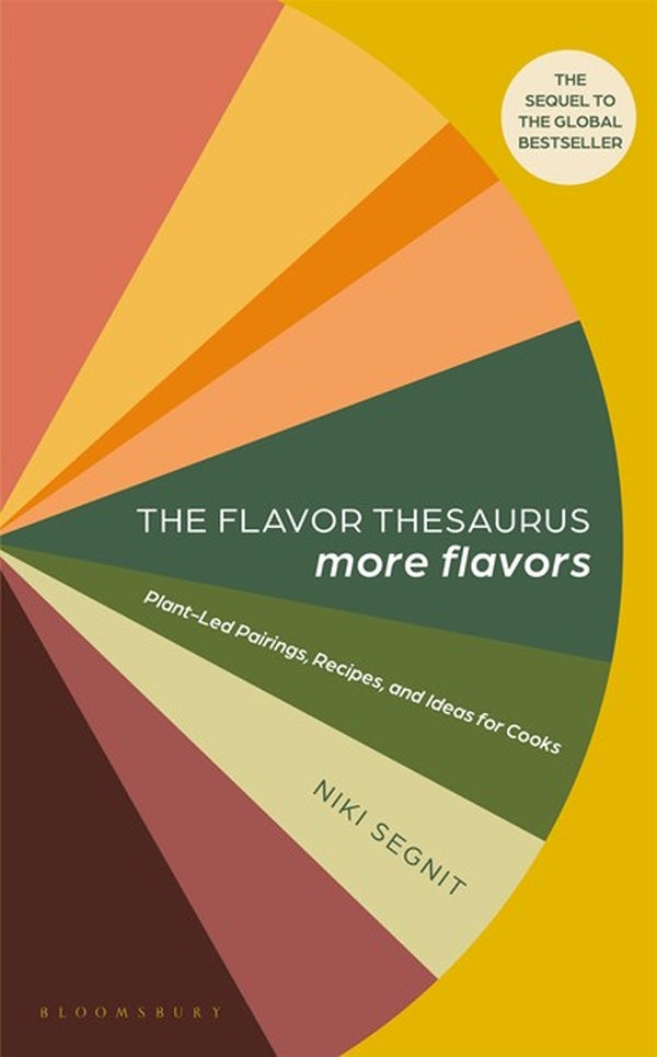 Book Cover: The Flavor Thesaurus: More Flavors : Plant-Led Pairings, Recipes, and Ideas for Cooks
