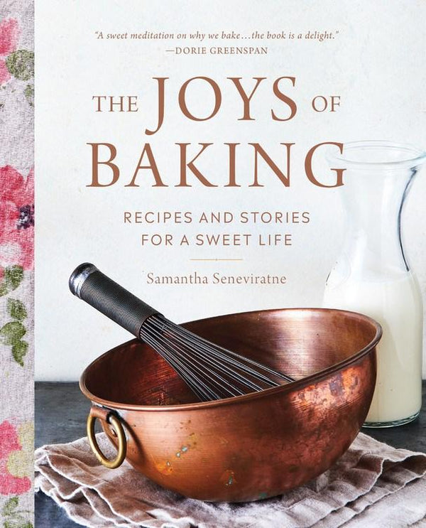 Book Cover: The Joys of Baking: Recipes and Stories for a Sweet Life