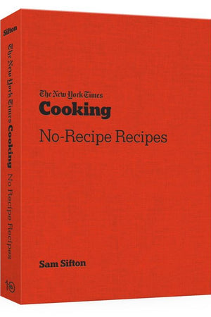 Book Cover: New York Times Cooking: No Recipe Recipes