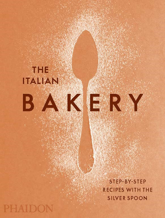 Book Cover: The Italian Bakery : Step-by-Step Recipes with The Silver Spoon