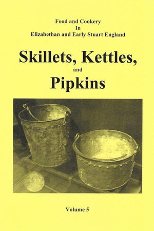 Book Cover: Skillets, Kettles, and Pipkins