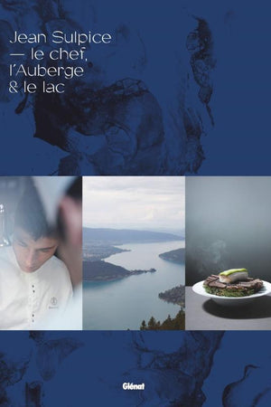 Book Cover: Jean Sulpice: Le Chef, L'auberge & Le Lac