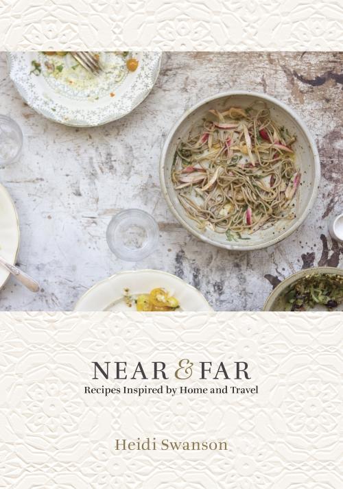 Book Cover: Near and Far: Recipes Inspired by Home and Travel