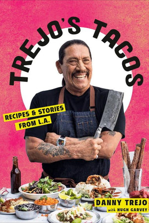 Book Cover: Trejo's Tacos: Recipes & Stories from L.A.
