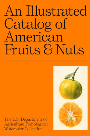 Book Cover: An Illustrated Catalog of American Fruits & Nuts
