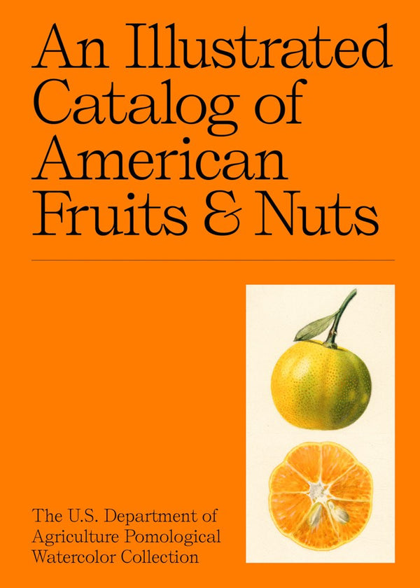 Book Cover: An Illustrated Catalog of American Fruits & Nuts