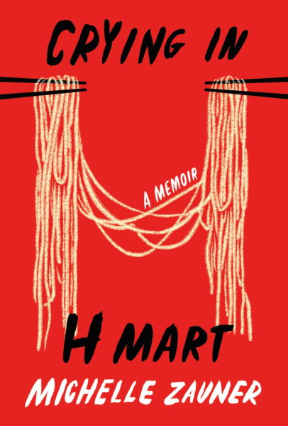 Book Cover: Crying in H Mart: A Memoir (Paperback)