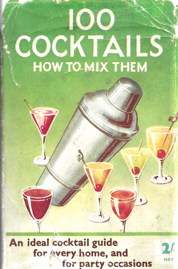 OP: 100 Cocktails How to Mix Them – Kitchen Arts & Letters