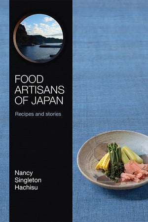 Book Cover: Food Artisans of Japan, Recipes and Stories