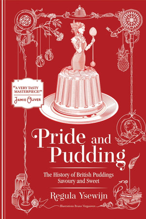 Book Cover: Pride and Pudding: The history of British puddings, savoury and sweet (2nd edition)