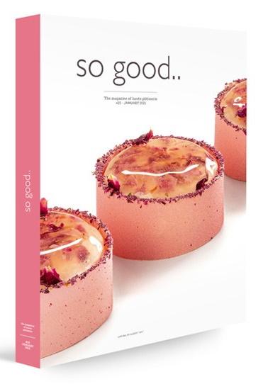 Book Cover: So Good #25: The Magazine of Haute Patisserie