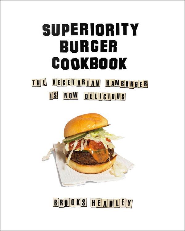 Book Cover: Superiority Burger Cookbook