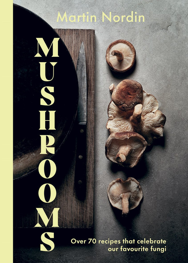 Presentation Image: Book Cover for Mushrooms by Martin Nordin