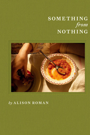 Book Cover: Something from Nothing: A Cookbook