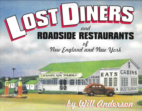 Book cover: Lost Diners and Roadside Restaurants of New England and New York