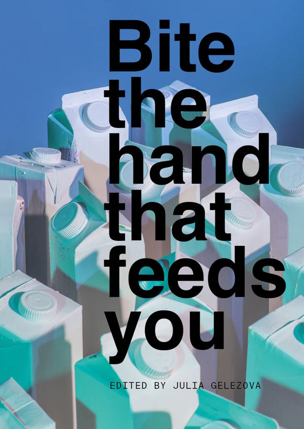 Book Cover: Bite the Hand that Feeds You