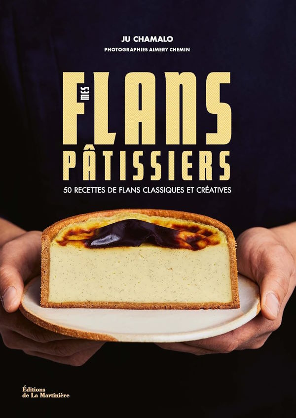 Mes flans pâtissiers (English) | Kitchen Arts & Letters