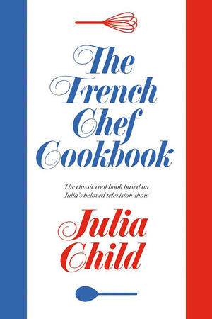 Cover Image: The French Chef Cookbook