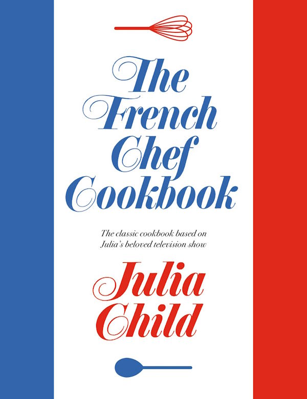 Cover Image: The French Chef Cookbook