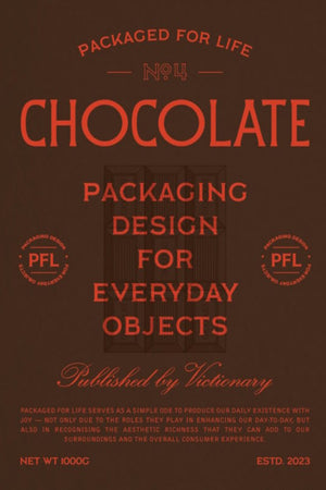 Book Cover: Packaged for Life: Chocolate : Packaging design for everyday objects