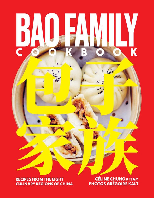 Book Cover: The Bao Family Cookbook: Recipes from the Eight Culinary Regions of China