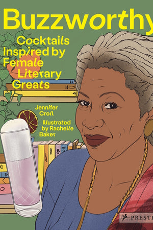 Book Cover: Buzzworthy: Cocktails Inspired by Female Literary Greats