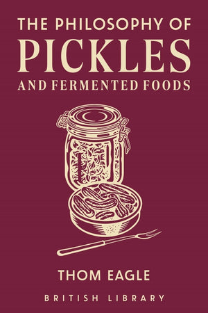 Book cover: The Philosophy of Pickles