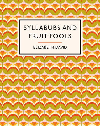 Book Cover: Syllabubs and Fruit Fools