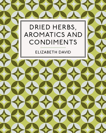 Book Cover: Dried Herbs, Aromatics and Condiements