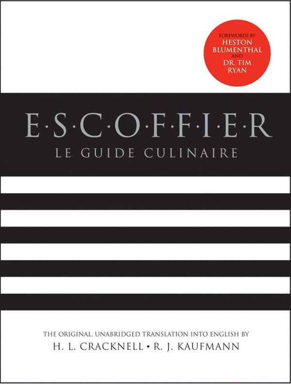 Book Cover: Escoffier: Le Guide Culinaire (the Original, Unabridged Translation Into English)