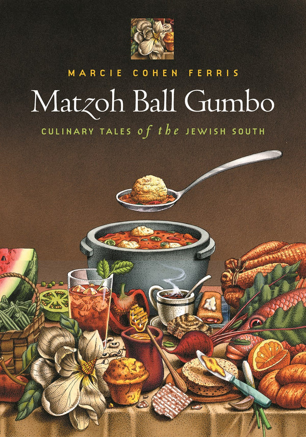 Matzoh Ball Gumbo: Culinary Tales of the Jewish South (paperback)