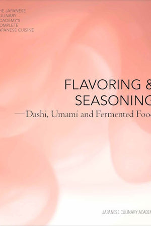 Book Cover: Flavoring and Seasonings: Dashi, Umami and Fermented Foods