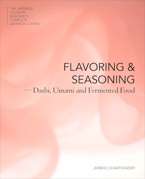 Book Cover: Flavoring and Seasonings: Dashi, Umami and Fermented Foods