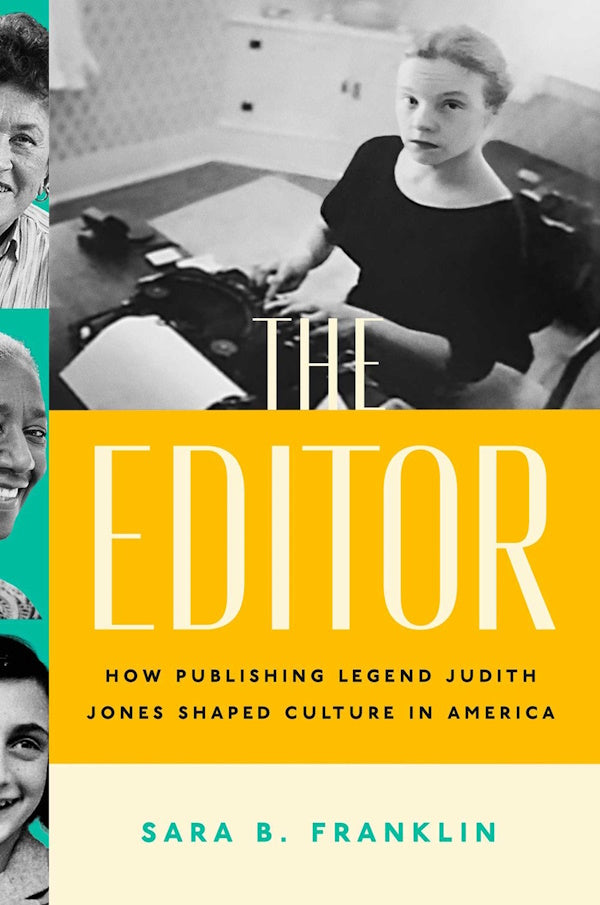 The Editor: How Publishing Legend Judith Jones Shaped Culture in America (Paperback)
