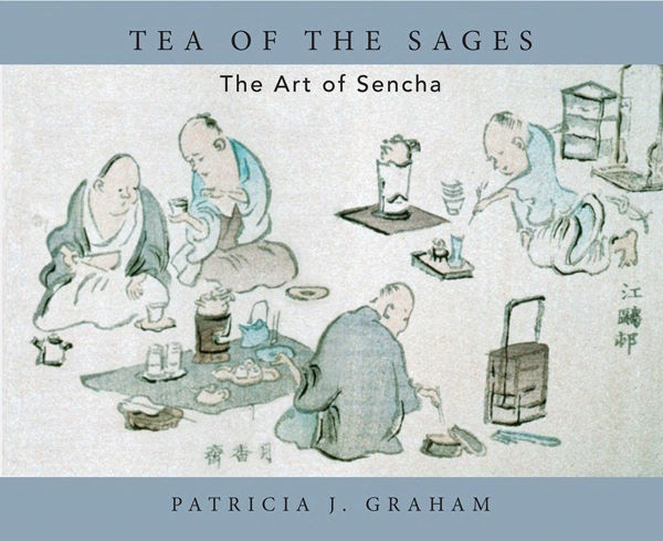 Book Cover: Tea of the Sages: The Art of Sencha