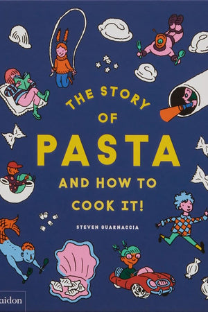 Book Cover: The story of pasta and how to cook it