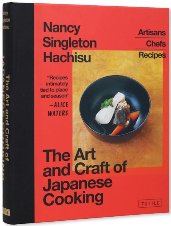 The Art and Craft of Japanese Cooking: Artisans, Chefs, Recipes
