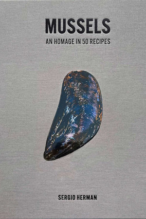 Book Cover: Mussels an homage in 50 recipes