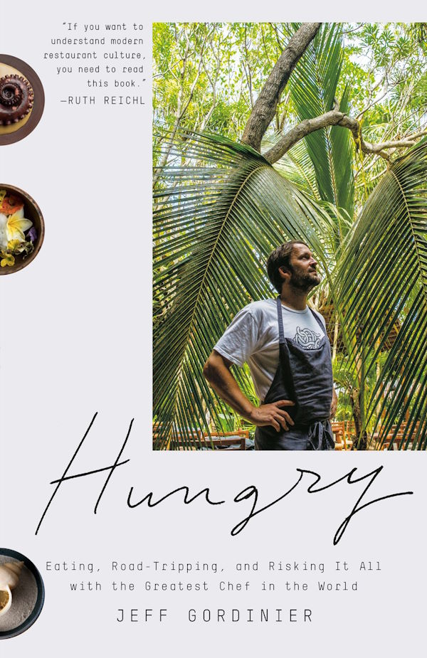 Book Cover Hungry: Eating, Road-Tripping, and Risking it All With the Greatest Chef in the World