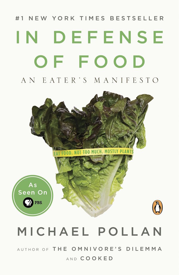 Book Cover: In Defense of Food: An Eater's Manifesto