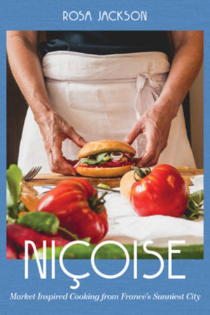 Book Cover: Niçoise: Market-Inspired Cooking from France's Sunniest City