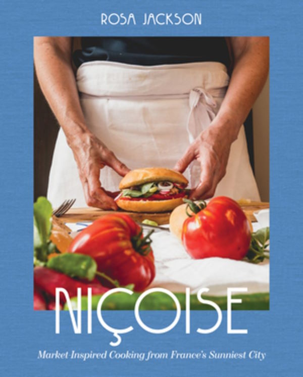 Book Cover: Niçoise: Market-Inspired Cooking from France's Sunniest City