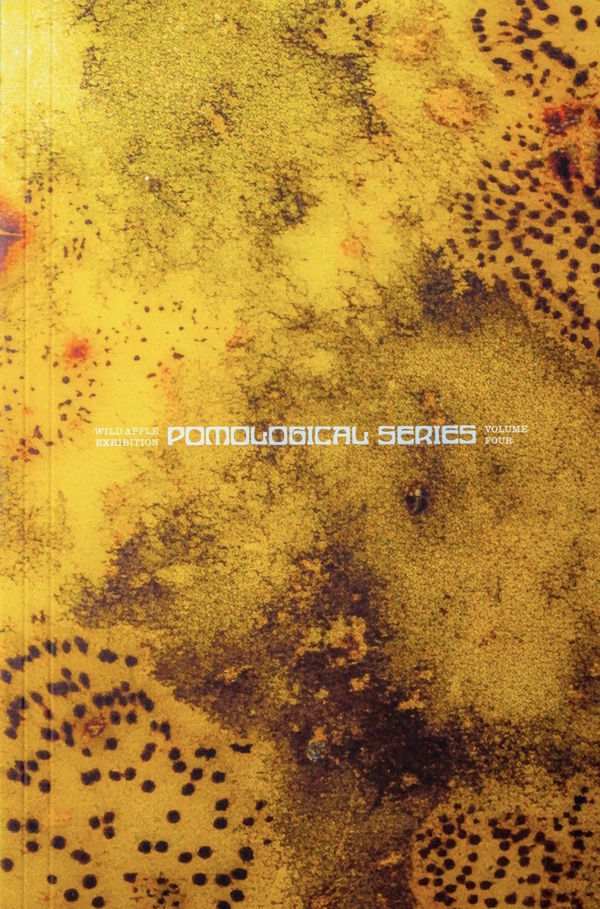 Book Cover: Wild Apple Exhibition: Pomological Series Volume 4